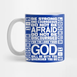 Joshua 1:9 Mug